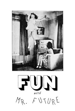 Fun with Mr. Future (1982) Fun with Mr. Future (1982)