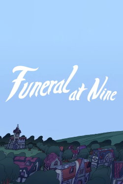 Funeral at Nine (2022) Funeral at Nine (2022)