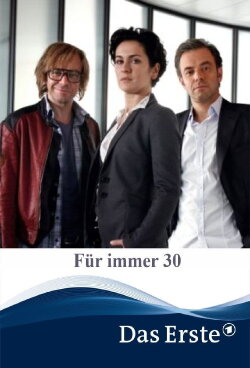 Für immer 30 (2011) Für immer 30 (2011)