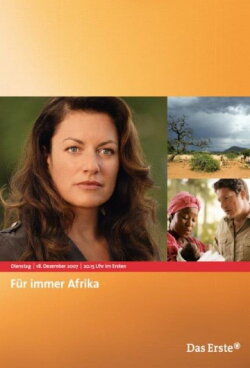 Für immer Afrika (2007) Für immer Afrika (2007)