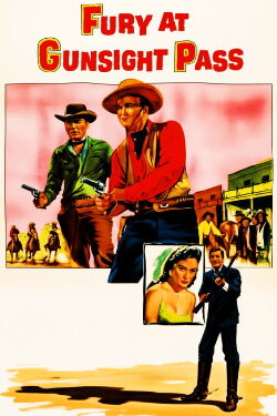 Fury at Gunsight Pass (1956) Fury at Gunsight Pass (1956)