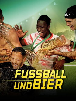 Fußball und Bier: Wo Geld und Alkohol fließen (2022) Fußball und Bier: Wo Geld und Alkohol fließen (2022)