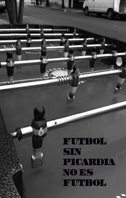Fútbol sin picardía no es fútbol (2011) Fútbol sin picardía no es fútbol (2011)
