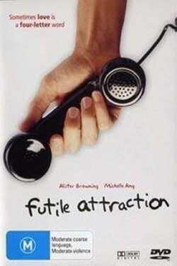 Futile Attraction (2005) Futile Attraction (2005)