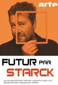 Futur par Starck (2013) Futur par Starck (2013)