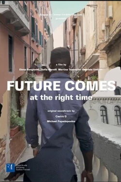 Future Comes at the Right Time (2023) Future Comes at the Right Time (2023)