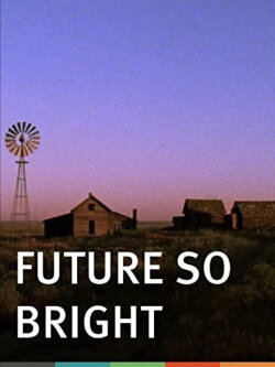 Future So Bright (2010)