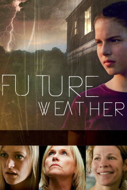 Future Weather (2012) Future Weather (2012)
