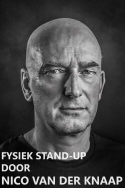 Fysiek Stand-Up door Nico van der Knaap (2008) Fysiek Stand-Up door Nico van der Knaap (2008)
