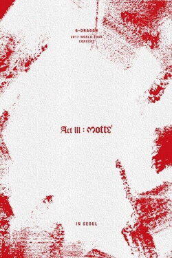 G-Dragon 2017 world tour act iii motte in seoul (2017)