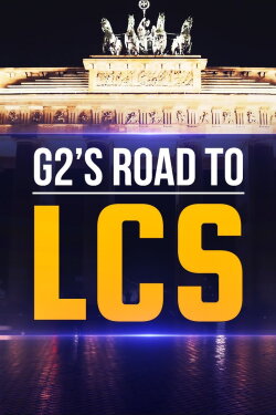 G2 - Road to LCS (2015) G2 - Road to LCS (2015)