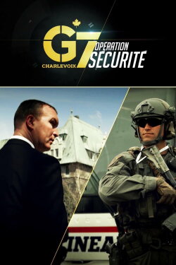 G7 Charlevoix : opération sécurité (2018) G7 Charlevoix : opération sécurité (2018)