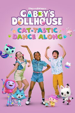 Gabby's Dollhouse: Cat-tastic Dance Along (2022) Gabby's Dollhouse: Cat-tastic Dance Along (2022)