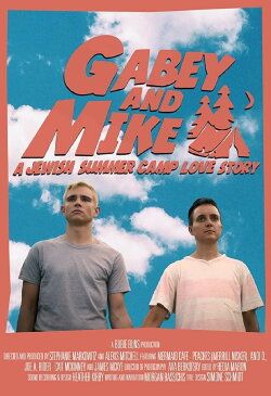Gabey and Mike: A Jewish Summer Camp Love Story (2016) Gabey and Mike: A Jewish Summer Camp Love Story (2016)