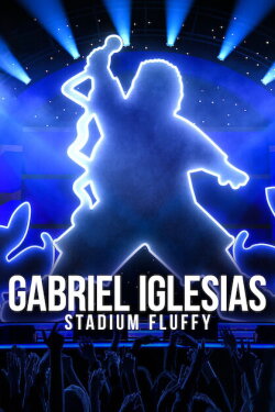 Gabriel Iglesias: Stadium Fluffy (2022) Gabriel Iglesias: Stadium Fluffy (2022)