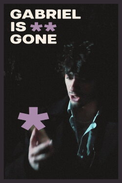 Gabriel *Is Gone (2022)