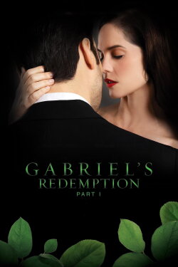 Gabriel's Redemption: Part I (2023) Gabriel's Redemption: Part I (2023)