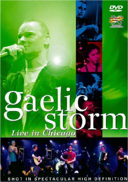 Gaelic Storm: Live in Chicago (2006) Gaelic Storm: Live in Chicago (2006)
