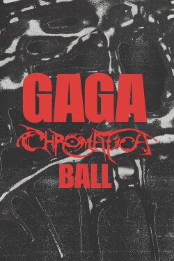 Gaga Chromatica Ball (2024)