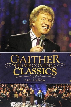Gaither Homecoming Classics Yes, I Know (2013)