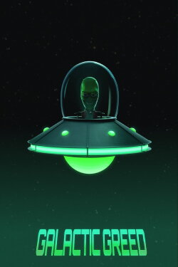Galactic Greed (2023)