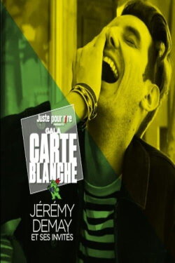 Galas Juste Pour Rire 2018 : La Carte Blanche De Jérémy Demay (2019) Galas Juste Pour Rire 2018 : La Carte Blanche De Jérémy Demay (2019)
