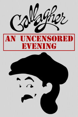 Gallagher: An Uncensored Evening (1980) Gallagher: An Uncensored Evening (1980)