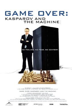 Game Over: Kasparov and the Machine (2003) Game Over: Kasparov and the Machine (2003)