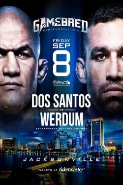 Gamebred Fighting Championship 5: Dos Santos vs. Werdum (2023) Gamebred Fighting Championship 5: Dos Santos vs. Werdum (2023)