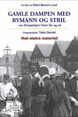 Gamle Dampen med Bymann og Stril (2003) Gamle Dampen med Bymann og Stril (2003)