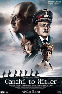 Gandhi to Hitler (2011) Gandhi to Hitler (2011)