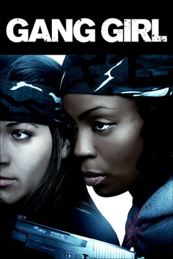 Gang Girl (2009) Gang Girl (2009)