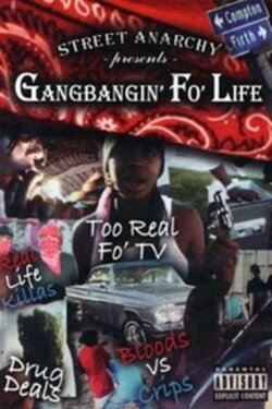 Gangbangin' Fo' Life (2006)