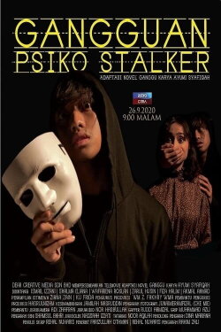 Gangguan Psiko Stalker (2020) Gangguan Psiko Stalker (2020)
