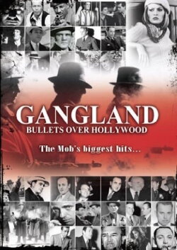 Gangland: Bullets over Hollywood (2005) Gangland: Bullets over Hollywood (2005)