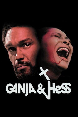 Ganja & Hess (1973) Ganja & Hess (1973)