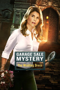 Garage Sale Mystery: The Wedding Dress (2015) Garage Sale Mystery: The Wedding Dress (2015)
