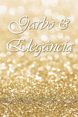 Garbo & Elegância (2018) Garbo & Elegância (2018)
