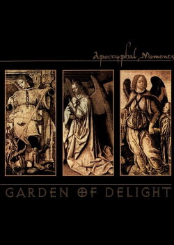 Garden of Delight: Apocryphal Moments (2004) Garden of Delight: Apocryphal Moments (2004)