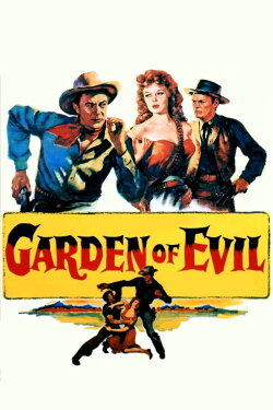 Garden of Evil (1954) Garden of Evil (1954)
