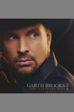 Garth Brooks The Ultimate Hits (2014) Garth Brooks The Ultimate Hits (2014)