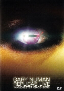 Gary Numan - Replicas Live (2008) Gary Numan - Replicas Live (2008)