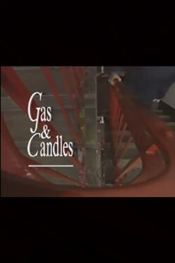 Gas and Candles (1991) Gas and Candles (1991)
