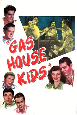 Gas House Kids (1946) Gas House Kids (1946)