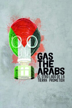 Gas the Arabs (2018) Gas the Arabs (2018)