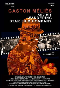 Gaston Méliès and his Wandering Star Film Company (2005) Gaston Méliès and his Wandering Star Film Company (2005)