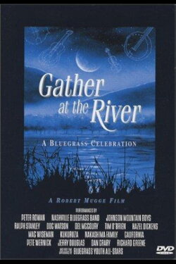 Gather at the River: A Bluegrass Celebration (1994)