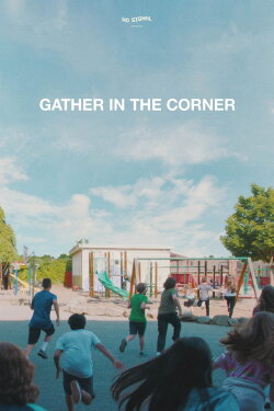 Gather in the Corner (2020) Gather in the Corner (2020)
