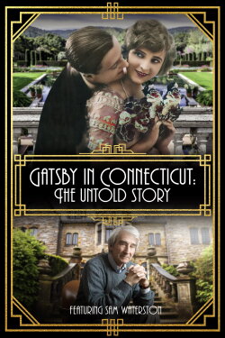 Gatsby in Connecticut: The Untold Story (2020) Gatsby in Connecticut: The Untold Story (2020)