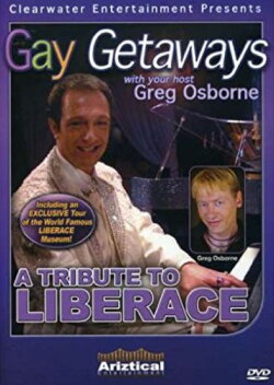 Gay Getaways: A Tribute to Liberace (2008) Gay Getaways: A Tribute to Liberace (2008)